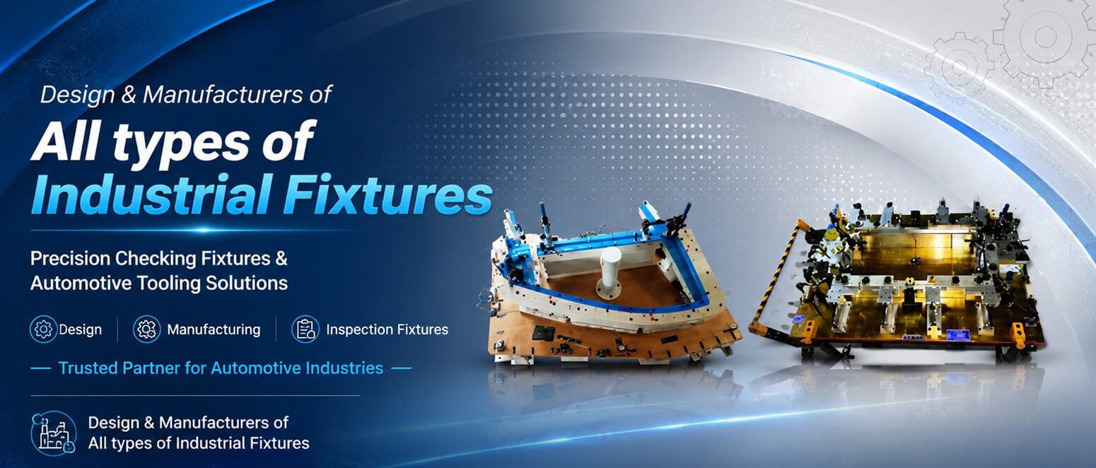 2 Checking Fixtures, Welding Fixtures, Assembly Fixtures, Assembly Checking Fixtures, Clamping Fixture, Thermocol Patterns, Soft Tooling of sheet Metal Proto Parts, Manufacturer, Supplier, Exporter from Pune, Maharashtra, India.